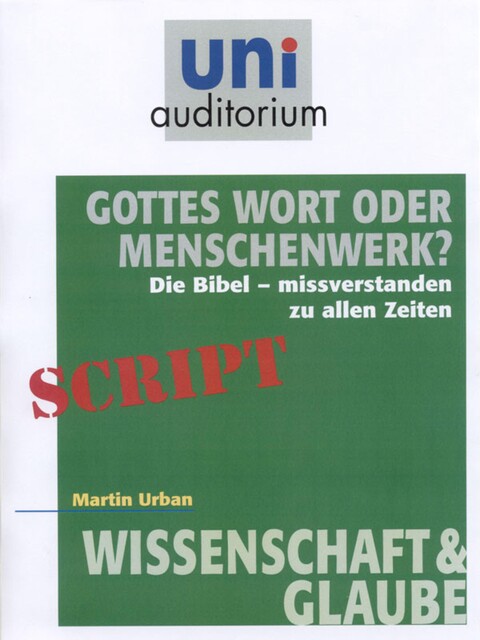 Gottes Wort oder Menschenwerk, Martin Urban