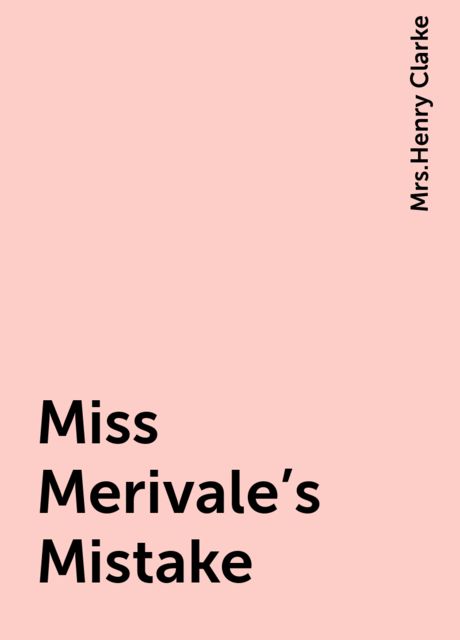 Miss Merivale's Mistake, 