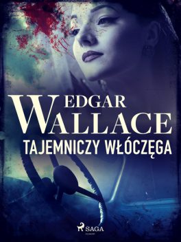 Tajemniczy włóczęga, Edgar Wallace