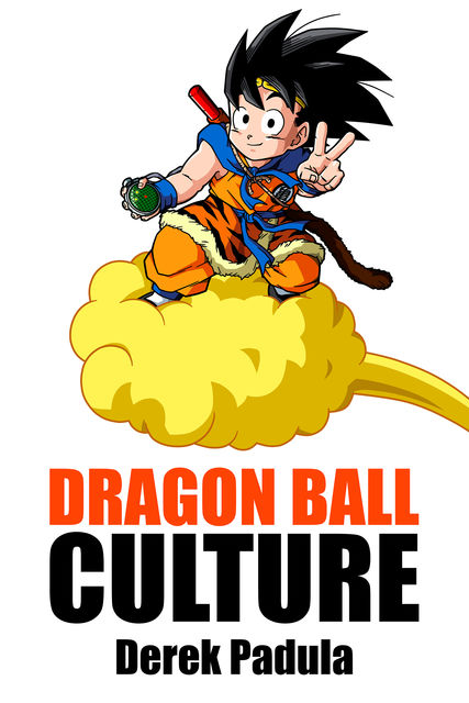 Dragon Ball Culture Volume 4, Derek Padula