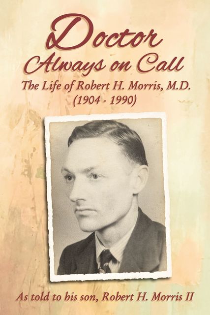 Doctor Always On Call, Robert Morris