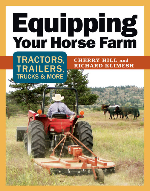 Equipping Your Horse Farm, Cherry Hill, Richard Klimesh