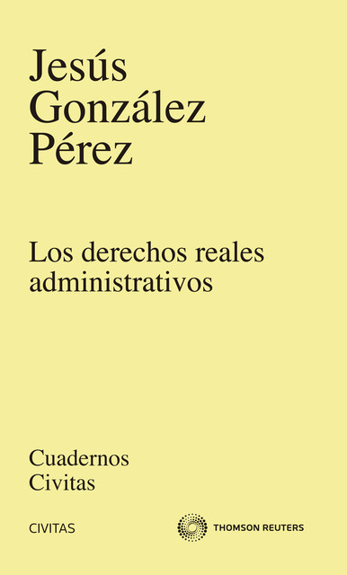 Los derechos reales administrativos, Jesús González-Pérez