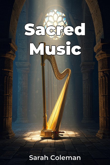 Sacred Music, Sarah Coleman