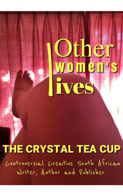 Other Women's Lives, The Crystal Tea Cup – Crystal Meyer