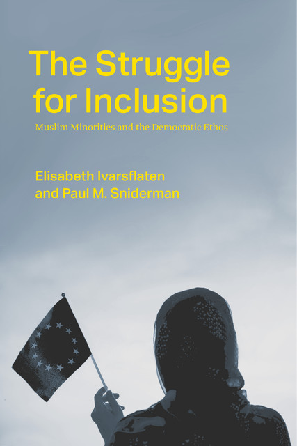The Struggle for Inclusion, Elisabeth Ivarsflaten, Paul M. Sniderman