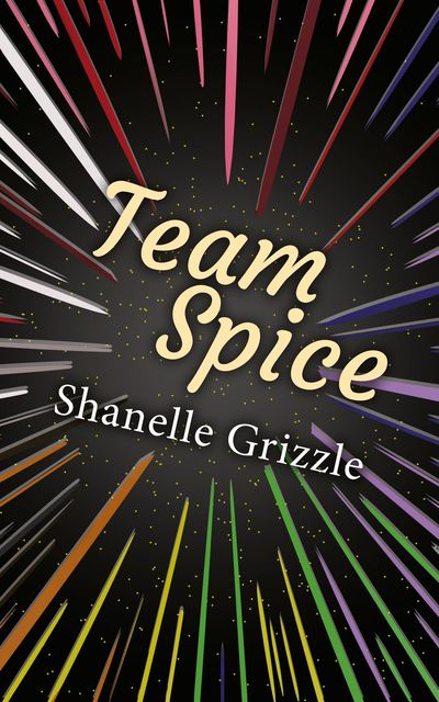 Team Spice, Shanelle Grizzle