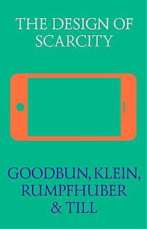 The Design of Scarcity, Rumpfhuber, Till, KLEIN Goodbun
