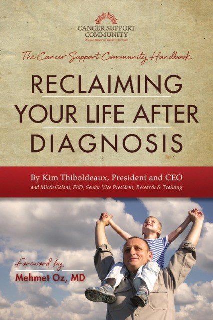 Reclaiming Your Life After Diagnosis, Kim Thiboldeaux, Mitch Golant