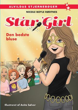 Star Girl 2: Den bedste bluse, Nicole Boyle Rødtnes