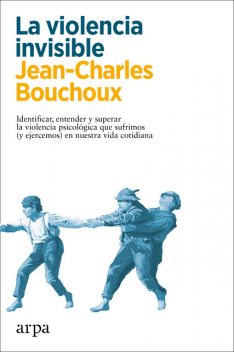 La violencia invisible, Jean-Charles Bouchoux
