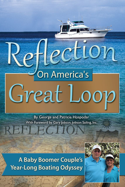 Reflection on America's Great Loop, George Hospodar
