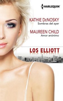 Sombras del ayer-Amor anónimo, Maureen Child, Kathie DeNosky