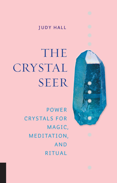 The Crystal Seer, Judy Hall