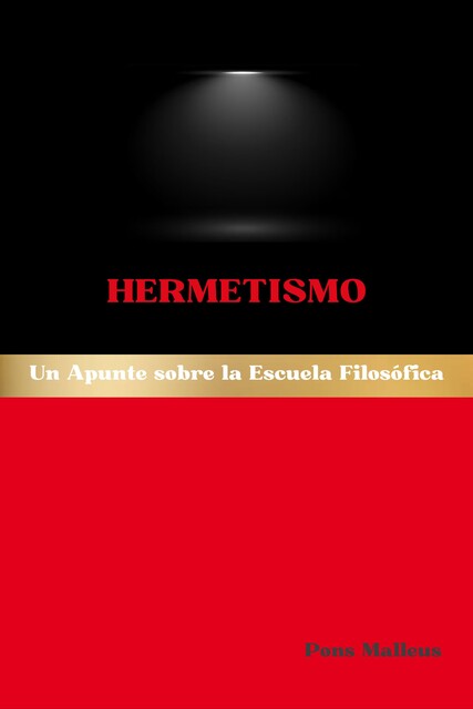 Hermetismo, Pons Malleus