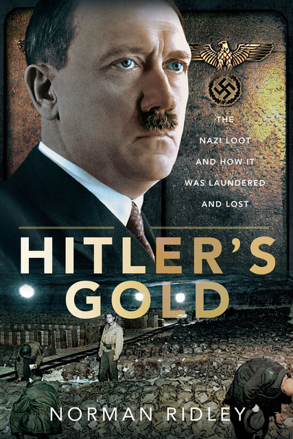 Hitler's Gold, Norman Ridley