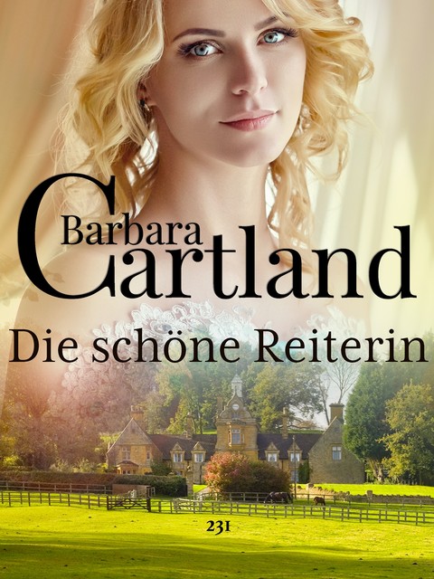 Die schöne Reiterin, Barbara Cartland