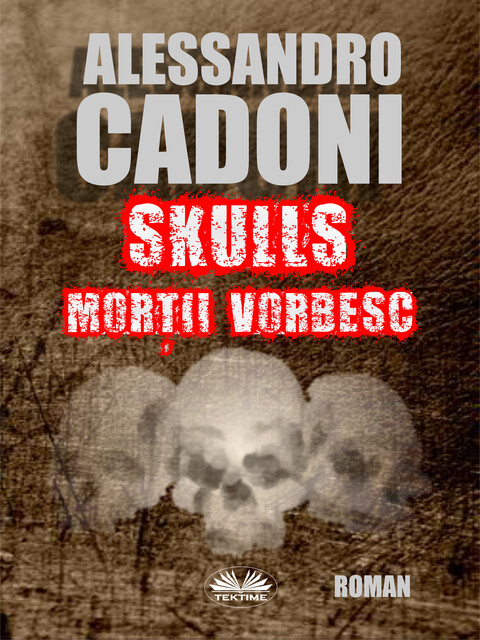 Skulls Morţii Vorbesc, Alessandro Cadoni