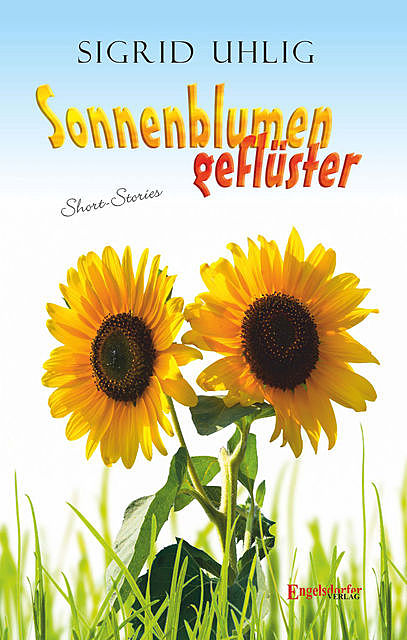 Sonnenblumengeflüster, Sigrid Uhlig