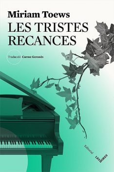 Les tristes recances, Miriam Toews