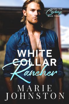 White Collar Rancher, Marie Johnston