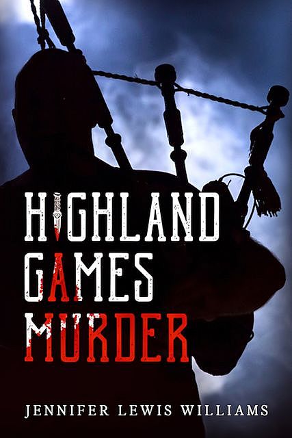 Highland Games Murder, Jennifer Williams