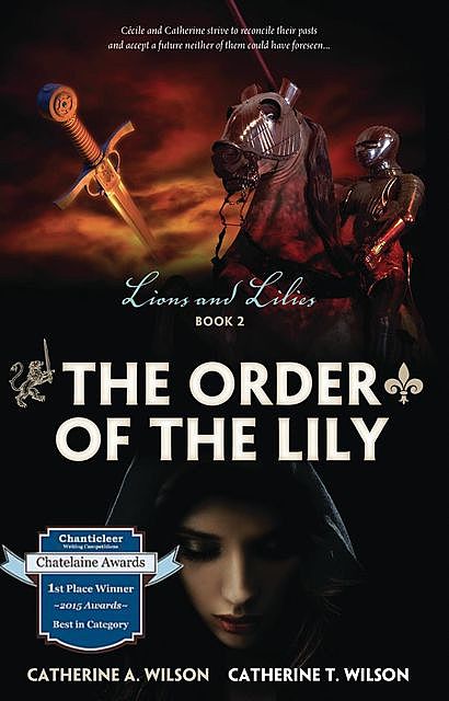 The Order of the Lily, Catherine A. Wilson, Catherine T. Wilson