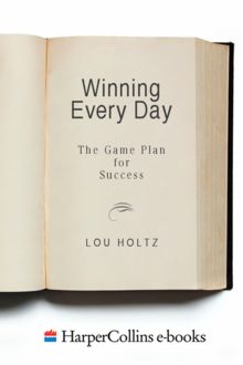 Winning Every Day, Lou Holtz