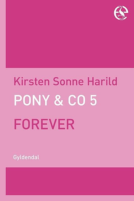 Pony & Co. 5 – Forever, Kirsten Sonne Harild