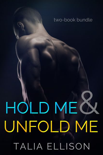 Hold Me & Unfold Me: Two-Book Bundle, Talia Ellison