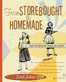 From Storebought to Homemade, Emyl Jenkins
