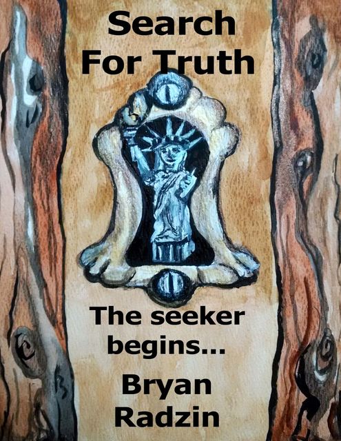 Search for Truth: The Seeker Begins, Bryan Radzin