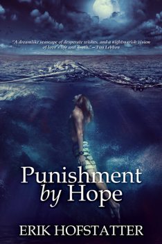 Punishment By Hope, Erik Hofstatter
