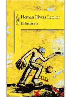 El Fantasista, Hernán Rivera Letelier