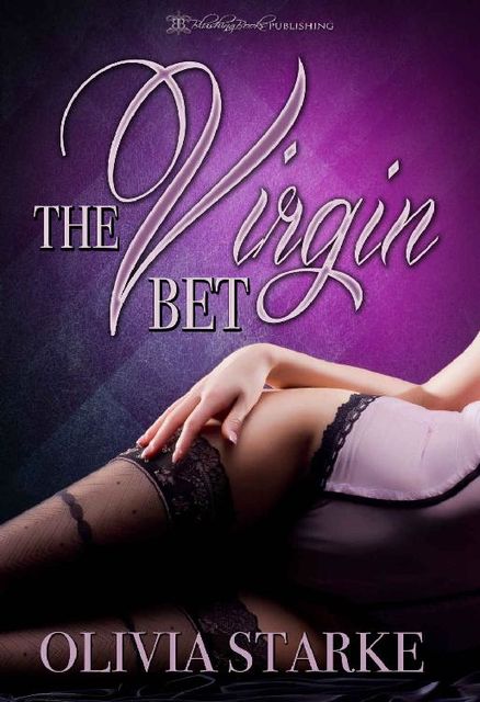 The Virgin Bet, Olivia Starke
