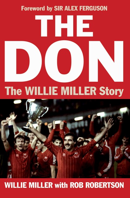 The Don, Rob Robertson, Willie Miller