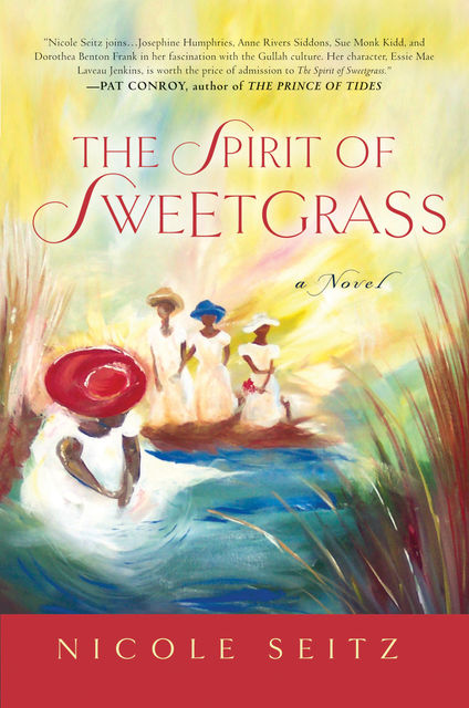 The Spirit of Sweetgrass, Nicole Seitz