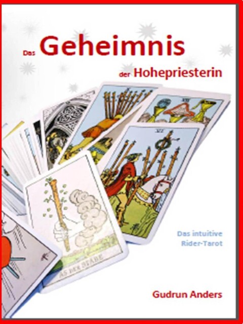 Das Geheimnis der Hohepriesterin, Gudrun Anders