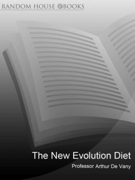 The New Evolution Diet, Arthur De Vany