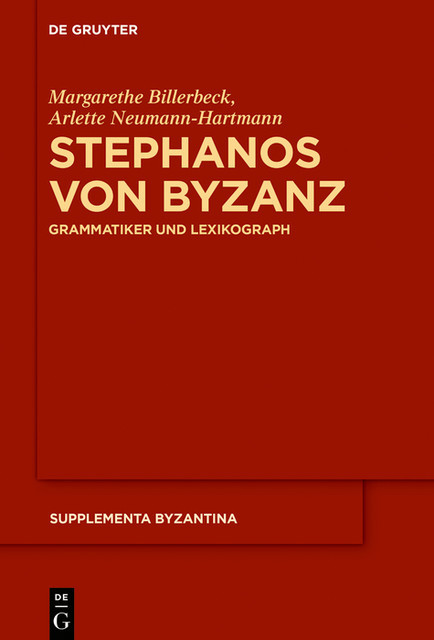Stephanos von Byzanz, Margarethe Billerbeck, Arlette Neumann-Hartmann