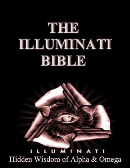 Illuminati Bible: Hidden Wisdom of Alpha & Omega, Michael Cage