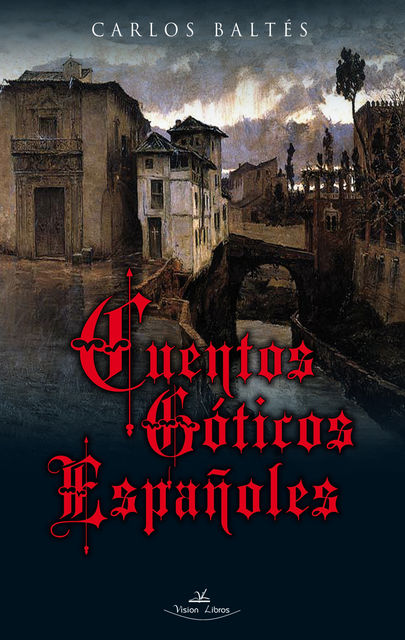 Cuentos góticos españoles, Carlos Baltés