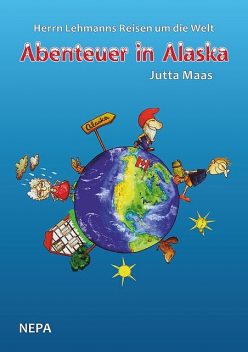 Herrn Lehmanns Reisen um die Welt, Jutta Maas, Saskia Gaymann