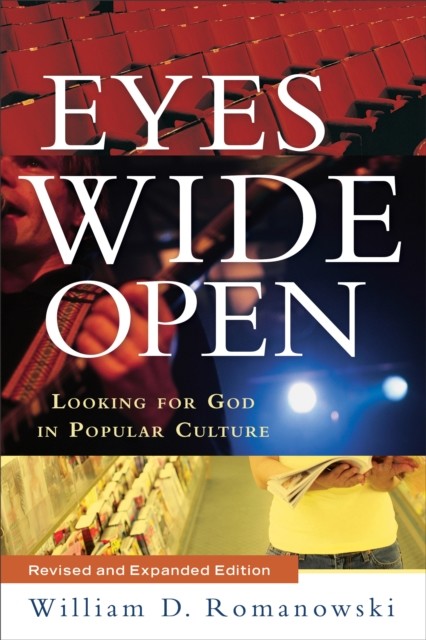 Eyes Wide Open, William D. Romanowski