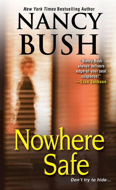 Nowhere Safe, Nancy Bush