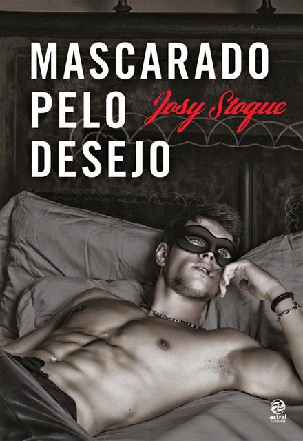 Mascarado pelo desejo, Josy Stoque