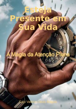 Esteja Presente Em Sua Vida, Caio, Valério Catulo Ráguia