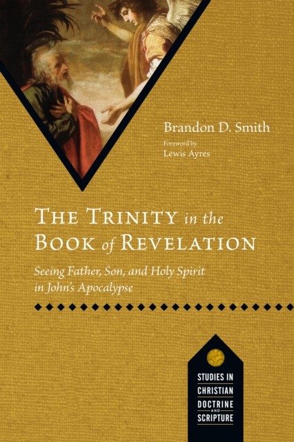 Trinity in the Book of Revelation, Brandon Smith