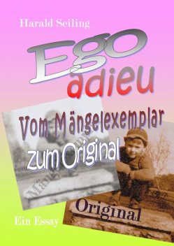 Ego adieu, Harald Seiling