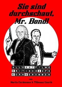 Sie sind durchschaut, Mr. Bond, Martin Cordemann, Tillmann Courth